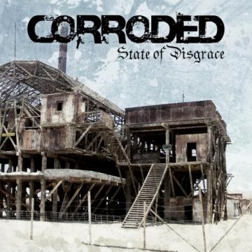 Corroded State of Disgrace
