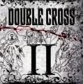 Double Cross - II