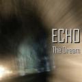 Echo - The dream