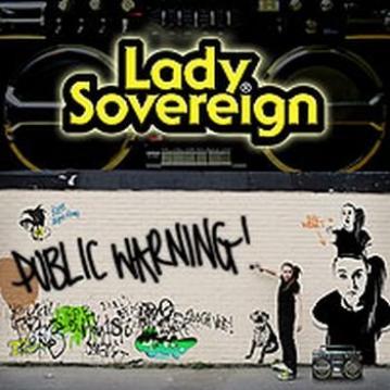 Lady Sovereign Public Warning