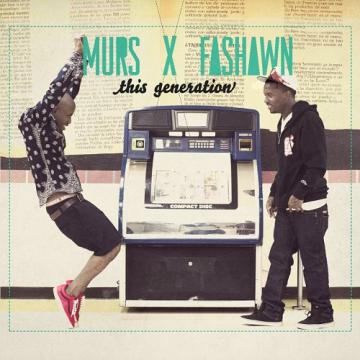 Murs and Fashawn This Generation